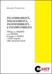 Incandidabilità, ineleggibilità, inconferibilità, e incompatibilità