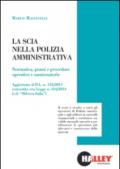 La SCIA nella polizia amministrativa. Normativa, prassi e procedure operative e sanzionatorie