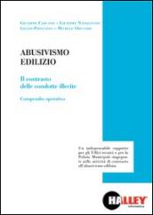 Abusivismo edilizio. Il contrasto delle condotte illecite