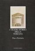 I teatri storici della Toscana. 3.Pisa e provincia