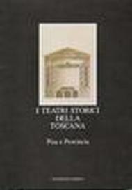 I teatri storici della Toscana. 3.Pisa e provincia