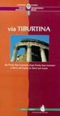 Percorsi archeologici. Ediz. italiana e inglese. Vol. 3: Via Tiburtina, da Porta San Lorenzo a Trevi nel Lazio