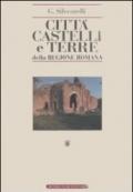 Città, castelli e terre della regione romana. Ricerche di storia medioevale e moderna sino all'anno 1800 (rist. anast. Roma, 1940) [2 volumi]