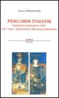 Percorsi italiani. Variazioni sul pensiero civile: dal «canto» petrarchesco alla prosa gramsciana