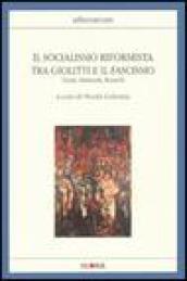 Il socialismo riformista tra Giolitti e il fascismo. Turati, Matteotti, Rosselli