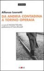 Da Andria contadina a Torino operaia