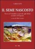 Il seme nascosto. Tocca ai contadini, ai piccoli, agli ultimi uccidere il serpente