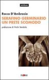 Serafino Germinario. Un prete scomodo