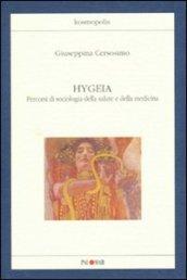 Hygeia. Percorsi di sociologia della salute e della medicina