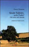 Quale Salento, quale Puglia? Alle radici dell'identità