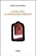 Lunga vita al dinosauro indiano