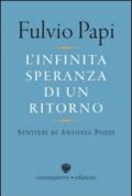 L'infinita speranza di un ritorno. Sentieri di Antonia Pozzi