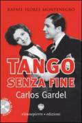 Tango senza fine. Carlos Gardel. Ediz. illustrata