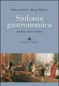 Sinfonia gastronomica. Musica, eros e cucina