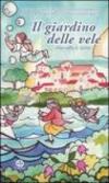 Il giardino delle vele. Dove soffia lo Spirito