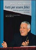 Fatti per essere felici. Pensieri per ogni giorno dell'anno