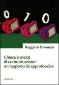 Chiesa e mezzi di comunicazione. Un rapporto da approfondire