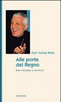 Alle porte del regno. Beati o benedetti, la vera felicità