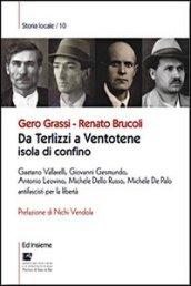 Da Terlizzi a Ventotene, isola di confino. Gaetano Vallarelli, Giovanni Gesmundo, Antonio Leovino, Michele Dello Russo, Michele De Palo antifascisti per la libertà