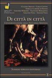 Di città in città. L'evangelizzazione negli Atti degli Apostoli