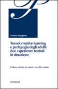 Transformative learning e pedagogia degli adulti: due esperienze teatrali in situazione