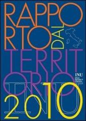 Rapporto dal territorio 2010. Con CD-ROM