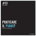 Praticare il Piano?