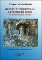 Grandi autori della letteratura russa. Tra dimenticanze e attualità