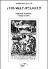 I voli dell'arcangelo. Studi su D'Annunzio, Venezia ed altro