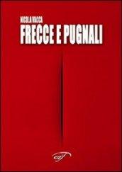 Frecce e pugnali