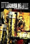 La maschera del male. Il cinema di Rob Zombie