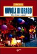 Nuvole di drago. «Otto itinerari asiatici»