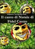 Il canto di Natale di Fidel Castro