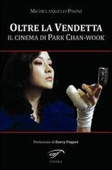 Oltre la vendetta. Il cinema di Park Chan-Wook