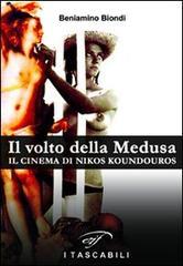 Il volto della medusa. Il cinema di Nikos Koundouros