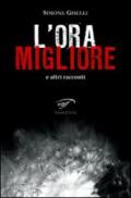 L'ora migliore e altri racconti