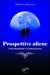 Prospettive aliene. Carlo Rambaldi e la fantascienza