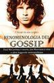 Fenomenologia del gossip. Paul McCartney è morto, Jim Morrison è vivo e altre leggende metropolitane