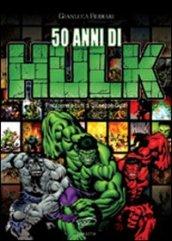 50 anni di Hulk