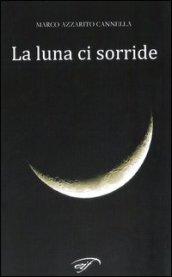 La luna ci sorride