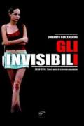 Gli invisibili 2000-2010. Dieci anni di cinema nascosto