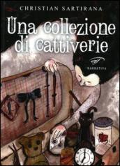 Una collezione di cattiverie