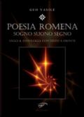 Poesia romena. Sogni suono segno. Saggi & antologia. Testo rumeno a fronte