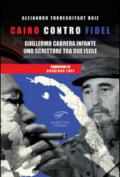 Caino contro Fidel. Guillermo Cabrera Infante, uno scrittore tra due isole