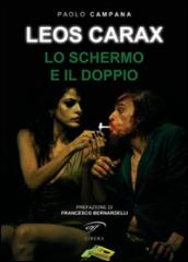 Leos Carax. Lo schermo e il doppio