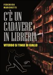 C'è un cadavere in libreria. Viterbo si tinge di giallo