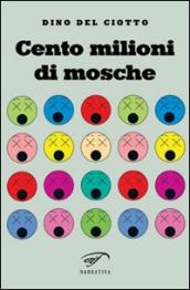 Cento milioni di mosche