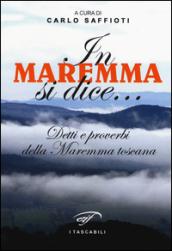 In Maremma si dice... Detti e proverbi della Maremma toscana