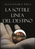 La sottile linea del destino