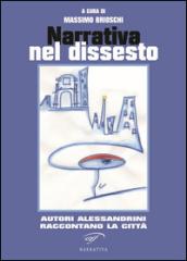 Narrativa del dissesto. Autori alessandrini raccontano la città